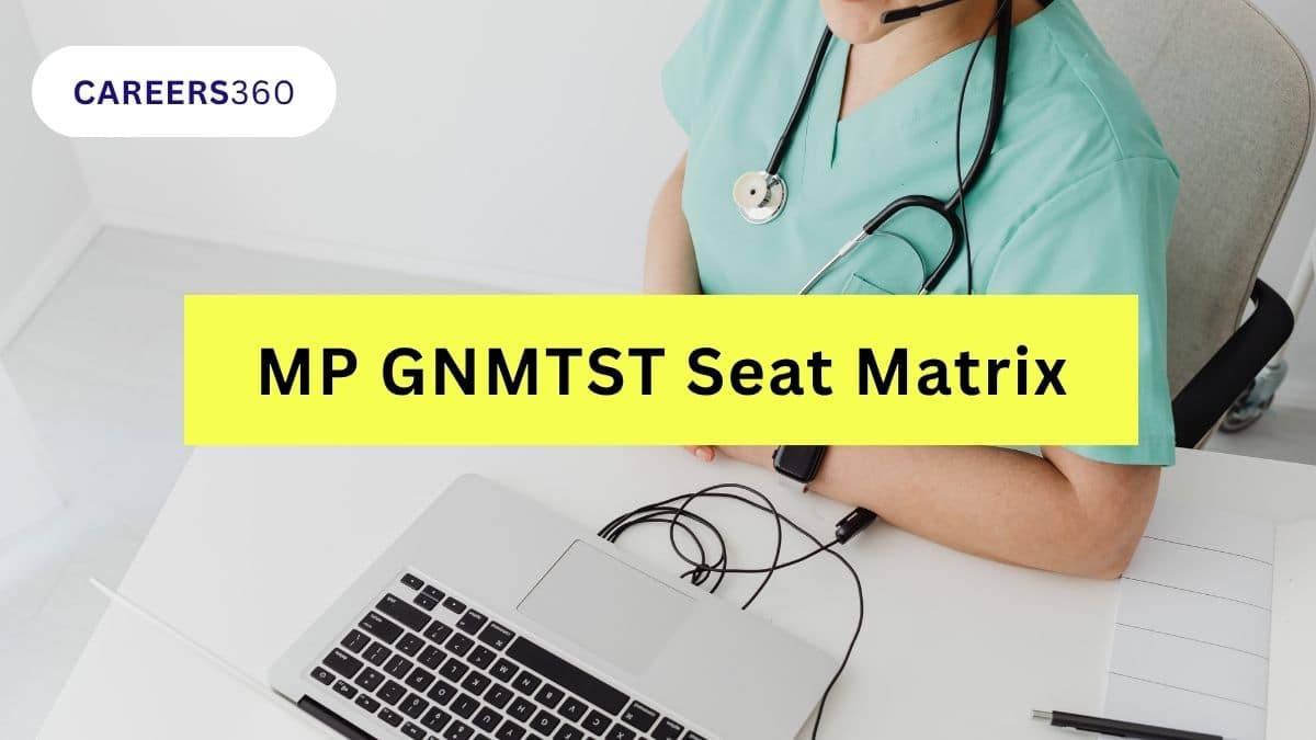 MP GNMTST Seat Matrix 2026: College-Wise and Total Seats
